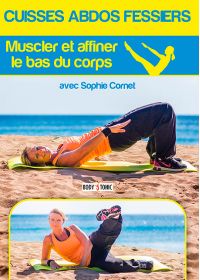 Cuisses abdos fessiers : Muscler et affiner le bas du corps - DVD