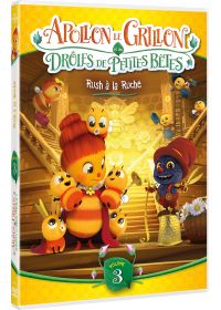 Apollon le Grillon et les Drôles de Petites Bêtes - Volume 3 : Rush à la ruche - DVD