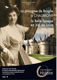 Princesse de Broglie à Chaumont : la Belle Epoque en Val de Loire - DVD