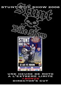 Stunt Bike Show 2006 - DVD