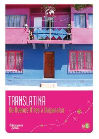 Échappées Belles - Les routes mythiques - Translatina : De Buenos Aires à Valparaiso - DVD