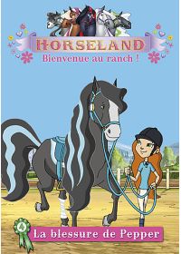 Horseland, bienvenue au ranch ! Vol. 4 : La blessure de Pepper - DVD