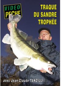 Traque du sandre trophée avec Jean-Claude Tanzilli - DVD