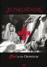 In This Moment : Blood at the Orpheum - DVD