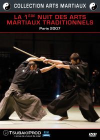 La 1ère Nuit des Arts Martiaux Traditionnels - Paris 2007 - DVD