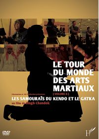 Tour du monde des arts martiaux volume 6 : Les samouraïs du Kendo et le Gatka - DVD