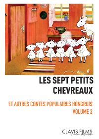 Contes populaires hongrois - Volume 2 - Les Sept petits chevreaux - DVD