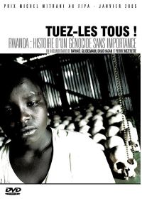 Tuez-les tous ! - Rwanda : histoire d'un génocide sans importance - DVD