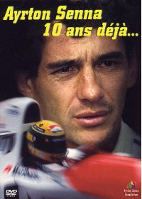 Ayrton Senna - 10 ans déjà... - DVD