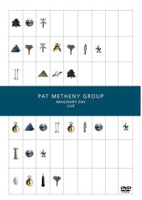 Pat Metheny Group - Imaginary Day Live - DVD