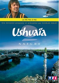 Ushuaïa - La vie pas à pas - DVD