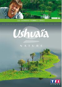 Ushuaïa nature - Les derniers hommes libres - DVD