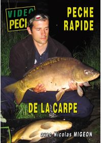 Pêche rapide de la carpe avec Nicolas Migeon - DVD