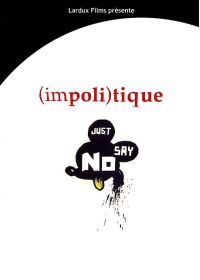 (impoli)tique - DVD