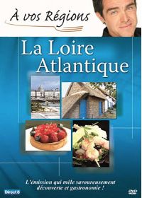 A vos régions : La Loire Atlantique - DVD