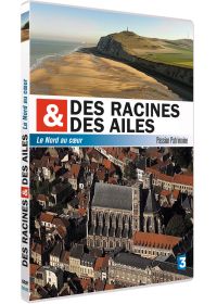 Des racines et des ailes - Passion Patrimoine - Le Nord au coeur - DVD