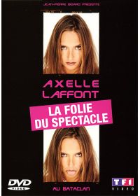 Laffont, Axelle - La folie du spectacle - DVD