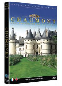 Les Châteaux de la Loire : Chaumont - DVD