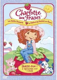 Charlotte aux Fraises : Les petits desserts & Le Festival des fraisiers en fleurs - DVD