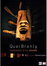 Quai Branly : naissance d'un musée - DVD