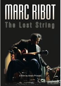 Marc Ribot - La corde perdue - DVD