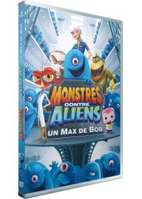 Monstres contre Aliens - Vol. 1 : Un max de Bob - DVD