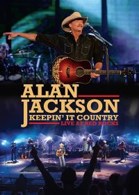 Alan Jackson - Keepin'It Country Live at Rd Roccks - DVD