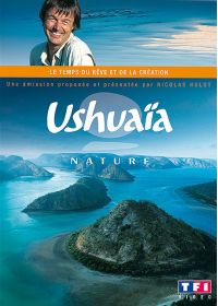 Ushuaïa nature - Le temps du rêve et de la création - DVD