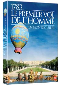 1783, le premier vol de l'Homme en Montgolfière - DVD