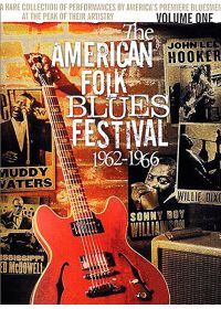 The American Folk Blues Festival 1962-1966 - Volume One - DVD