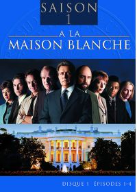 À la Maison Blanche - Saison 1 - DVD test - DVD