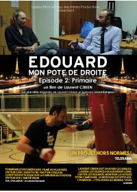 Édouard, mon pote de droite - Épisode 2 : Primaire - DVD
