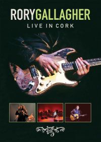 Rory Gallagher - Live in Cork - DVD