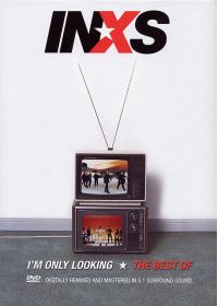 INXS - I'm Only Looking - The Best of - DVD