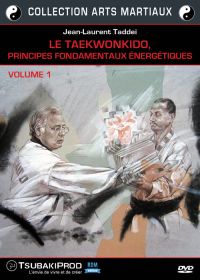 Le Taekwonkido, principes fondamentaux énergétiques - Volume 1 - DVD