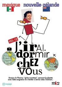 J'irai dormir chez vous - Volume 12 - Mexique / Nouvelle-Zélande - DVD