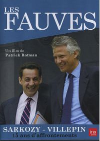 Les Fauves : Sarkozy - Villepin, 15 ans d'affrontements - DVD