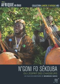 N'goni fo Sékouba ou l'esprit des chasseurs - DVD