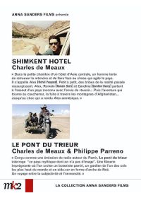 Charles de Meaux - Coffret - Shimkent Hotel + Le pont du trieur - DVD