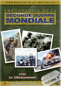 Chronologie de la seconde guerre mondiale - Volume 5 - 1944 et le débarquement - DVD