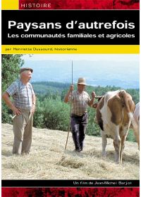 Paysans d'autrefois - Les communautés familiales et agricoles - DVD