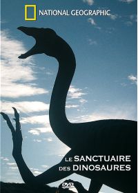 National Geographic - Le sanctuaire des dinosaures - DVD