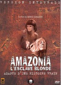 Amazonia, l'esclave blonde (Version intégrale) - DVD