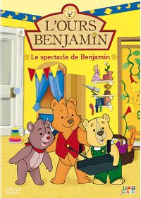 L'Ours Benjamin - Le spectacle de Benjamin - DVD