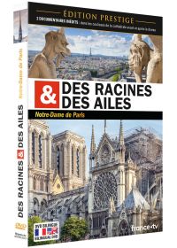 Des racines & des ailes - Notre-Dame de Paris (Édition Prestige) - DVD