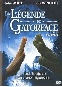 La Légende de Gatorface - DVD