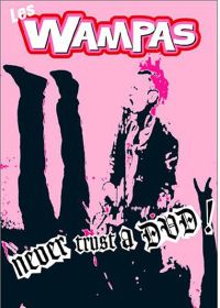 Wampas - Never Trust a DVD ! - DVD