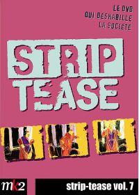 Strip-tease, le magazine qui déshabille la société - Vol. 7 - DVD