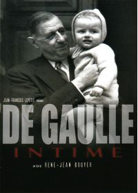 De Gaulle intime - Philippe de Gaulle raconte son père - DVD
