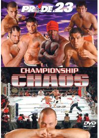 Pride 23 - Championship Chaos - DVD